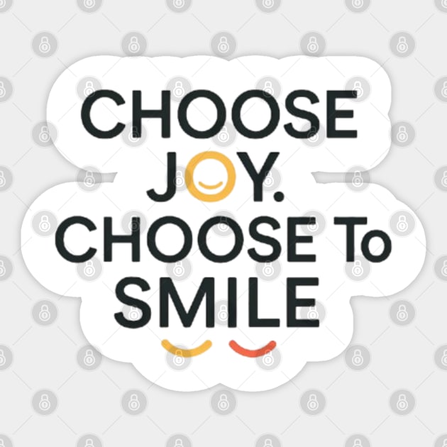 Choose joy choose smile, positive vibes Sticker by Patience's Store